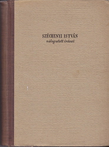 Sz�chenyi Istv�n v�logatott �r�sai