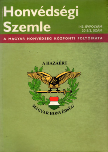 Dr. Mih�k S�ndor (szerk.) - Honv�ds�gi Szemle 143. �vf. 2015/2. sz�m