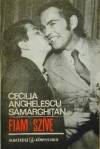 Cecilia Anghelescu S�m�rghitan - Fiam sz�ve
