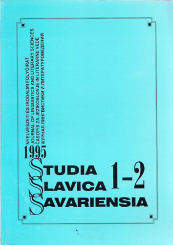 Gadnyi Kroly (szerk.) - Studia Slavica Savariensia 1995. 1-2. (Nyelvszeti s Irodalmi Folyirat)