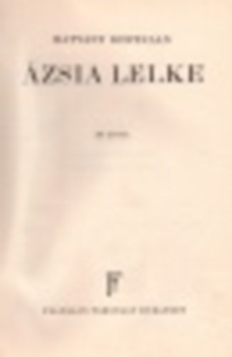 Hatvany Bertalan - Ázsia lelke