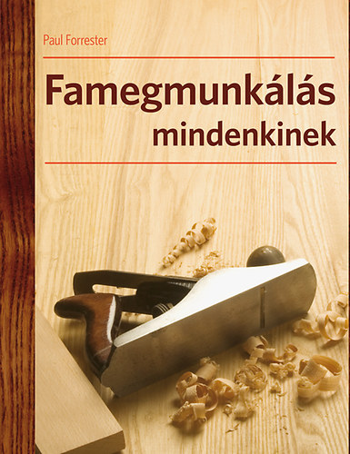 Paul Forrester - Famegmunk�l�s mindenkinek