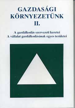 Lzr P.- Kincses M.-Kovcs K. - Gazdasgi krnyezetnk II. - A gazdlkods szerv. keretei