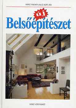 Fischer-Uhlig, H.-Jeni, K. - Új belsőépítészet