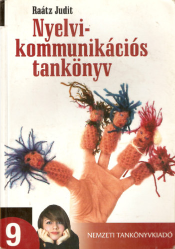 Dr. Ratz Judit - Nyelvi-kommunikcis tanknyv a szakiskolk 9. vfolyama szmra