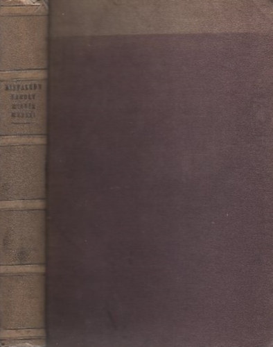 D. Schedel Ferenc (szerk.) - Kisfaludy K�roly minden munk�i (teljes m�)- Nemzeti K�nyvt�r