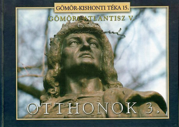 Czenthe Zoltn - Gmri Atlantisz V. - Otthonok 3.