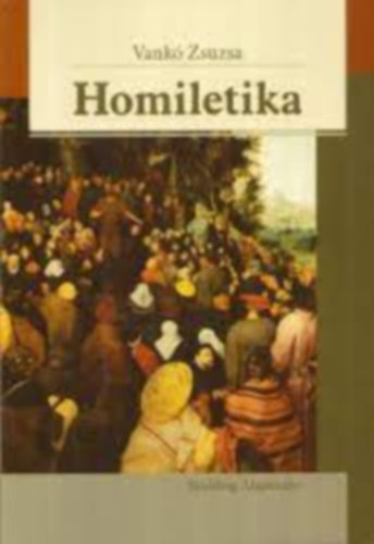 Vank Zsuzsa - Homiletika