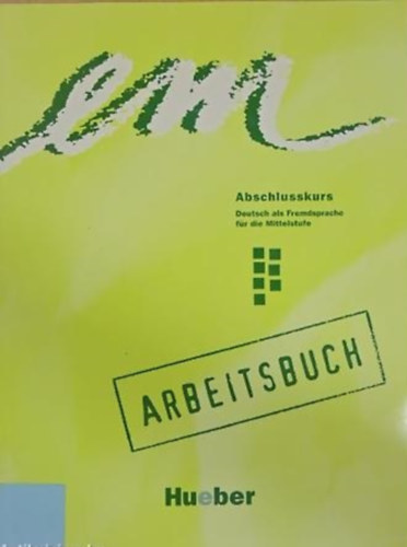 Jutta Orth-Chambah, Michaela Perlmann-Balme, Susanne Schwalb - Em - Abschlusskurs Arbeitsbuch