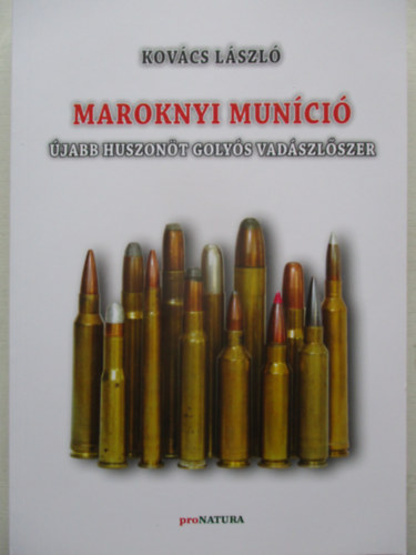 Kovcs Lszl - Maroknyi munci - jabb huszont golys vadszlszer