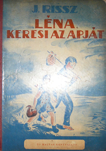 J. Rissz - Lna keresi az apjt