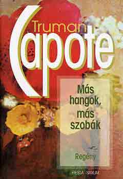 Truman Capote - Ms hangok, ms szobk