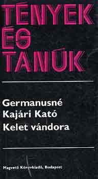 Germanusn Kajri Kat - Kelet vndora (Tnyek s tank)