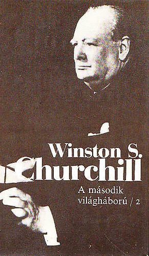 Winston S. Churchill - A m�sodik vil�gh�bor� 2.