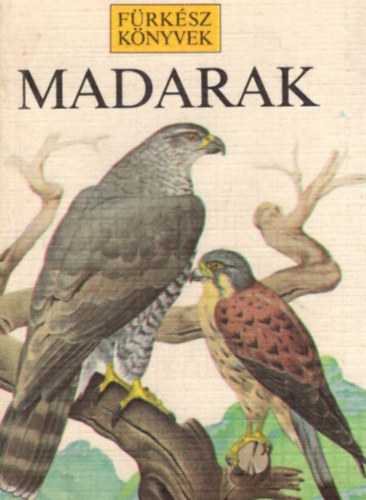 Perry, R.-Woodcock, M. - Madarak (frksz knyvek)
