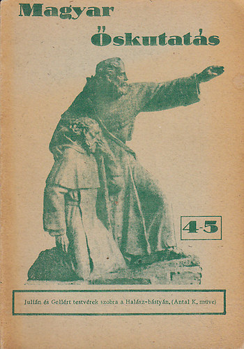 Nincs felt�ntetve - Magyar �skutat�s 4-5. (Juli�n �s Gell�rt testv�rek szobra a Hal�sz...)