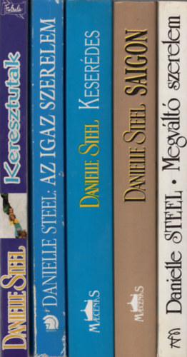 Danielle Steel - Danielle Steel 5 db könyv ( együtt ) 1. Keresztutak, 2. Megváltó szerelem, 3. Saigon, 4. Keserédes, 5. Az igaz szerelem