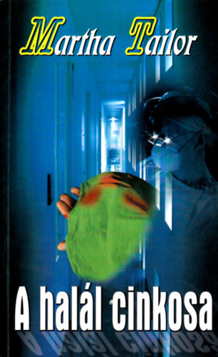 Martha Tailor - A hall cinkosa