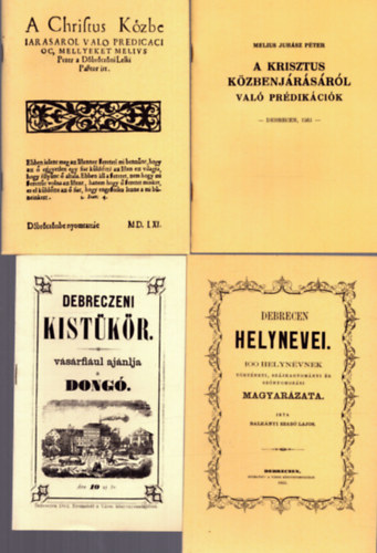 Dankó Imre (szerk.) - Debrecen dícsérete : Három jubileumi reprintkiadvány Debrecen 430 éves nyomdájából
