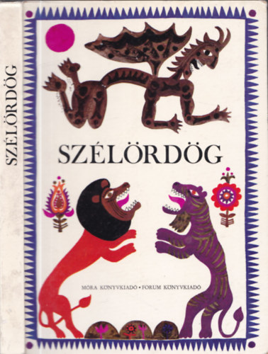Jkely Zoltn (szerk.) - Szlrdg (bcskai npmesk)