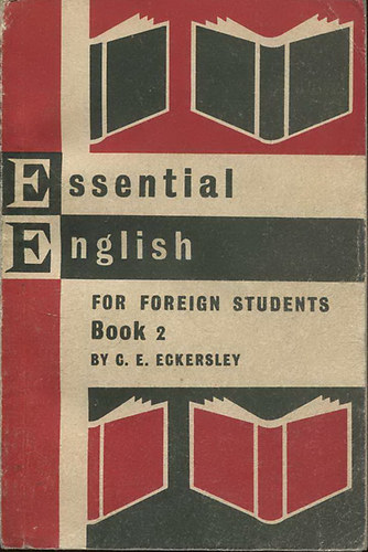C.E. Eckersley - Essential English For Foreign Students (Book 2)