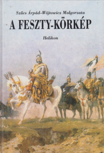 Szcs rpd-Wjtowicz Malgorzata - A Feszty-krkp - Mellklettel