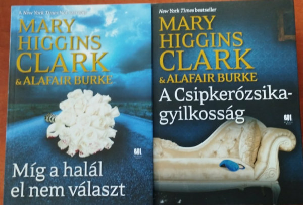 Mary Higgins Clark, Alafair Burke - A gyan� �rny�k�ban 3-4:M�g a hal�l el nem v�laszt - A Csipker�zsika-gyilkoss�g