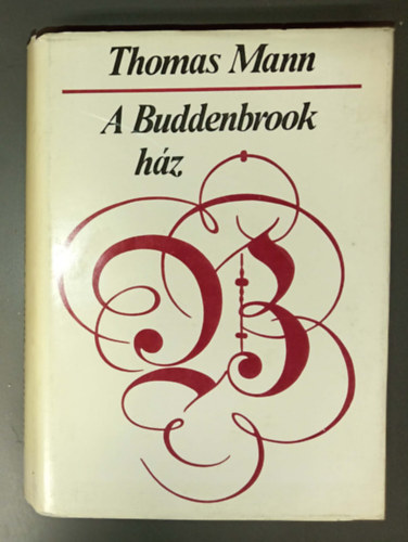 Thomas Mann - A Buddenbrook h�z   (FORD�T� L�nyi Viktor)