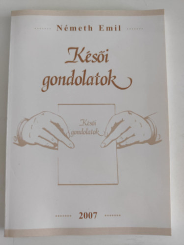 N�meth Emil - K�s�i gondolatok