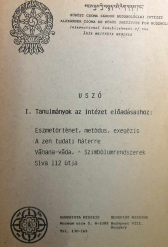 Kerti Mria (szerk.) - USZ I. Tanulmnyok az Intzet eladsaihoz
