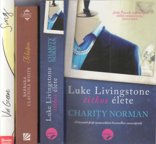 Charity Norman, Barbara Claypole White, Vivi Greene - 3 db romantikus regny: Luke Livingstone titkos lete + Flton + Sing