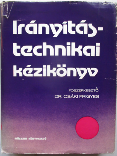 Dr. Csáki Frigyes - Irányítástechnikai kézikönyv
