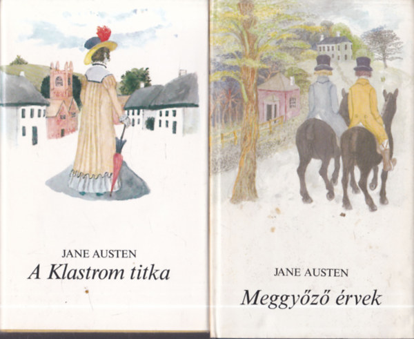 Jane Austen - 2 db Jane Austen m�: A Klastrom titka + Meggy�z� �rvek