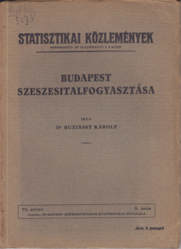 Dr. Illyesfalvi I. Lajos - Budapest szeszesitalfogyasztsa