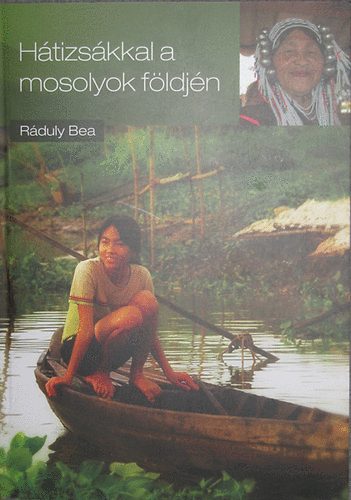 Rduly Bea - Htizskkal a mosolyok fldjn