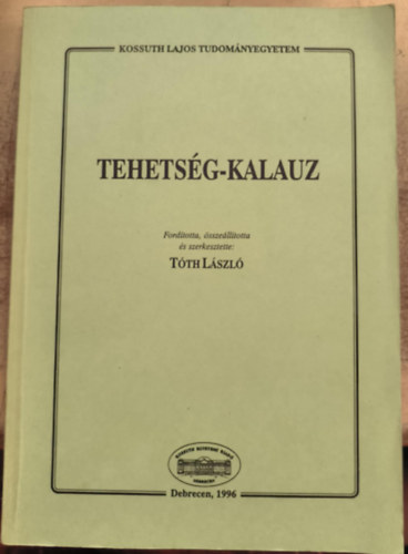 Tth Lszl - Tehetsg-kalauz