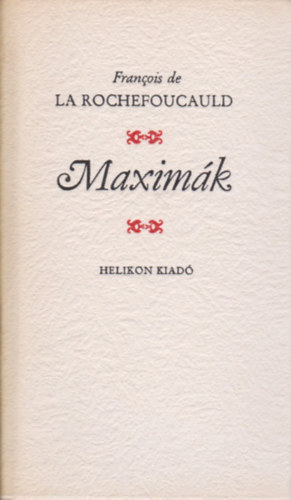 Francois de La Rochefoucauld - Maximák