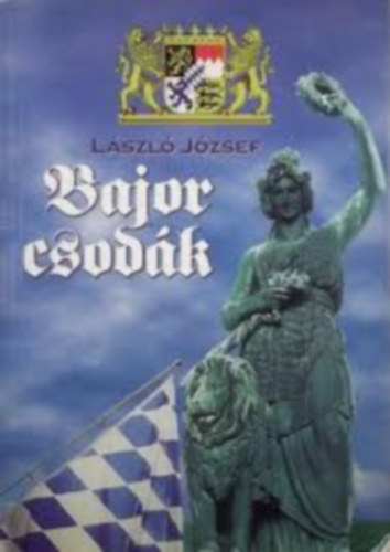 László József - Bajor csodák