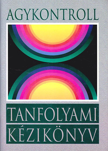 Domjn Lszl dr. - Agykontroll - Tanfolyami kziknyv