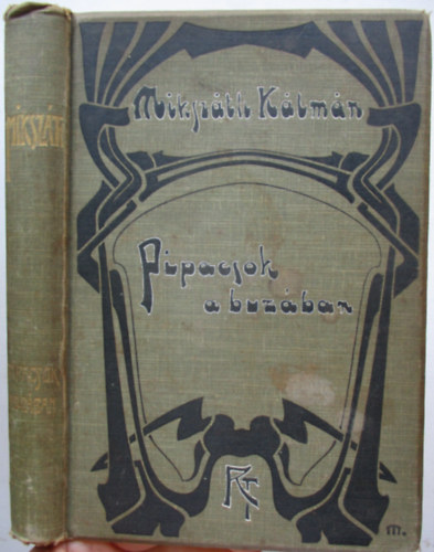 Mikszth Klmn - Pipacsok a buzban (Tizennyolcz elbeszls)