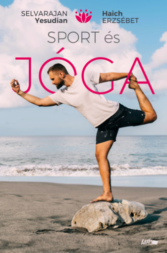 Haich Erzs�bet, Selva Raja Yesudian - Sport �s j�ga