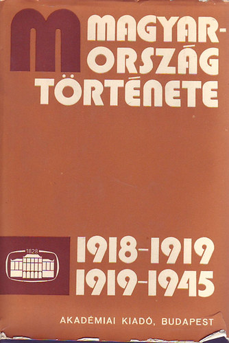 Rnki Gyrgy szerk. - Magyarorszg trtnete 1918-1919, 1919-1945 I-II.