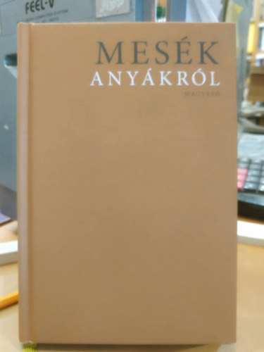 Boldizsr Ildik (szerk.) - Mesk anykrl