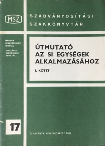 Pos Lszl - tmutat az SI egysgek alkalmazshoz I.