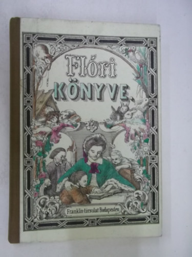 Bezerédy Amália - Flóri könyve (hasonmás)