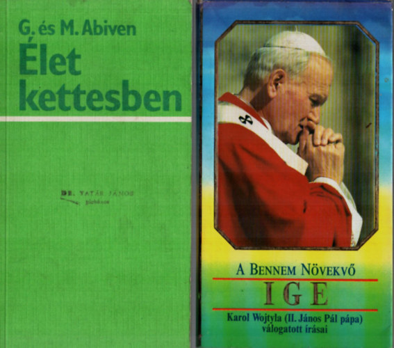 G. s M. Abiven, Karol Wojtyla - 2 db vallsi knyv egytt: A bennem nvekv ige, let kettesben.