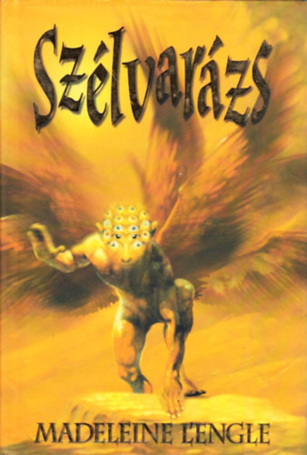 Madeleine L'Engle - Sz�lvar�zs