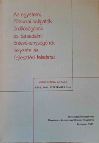 Vargha Dnesn (szerk.) - Az egyetemi, fiskolai hallgatk nllsgnak s trsadalmi ntevkenysgnek helyzete s fejlesztsi feladatai