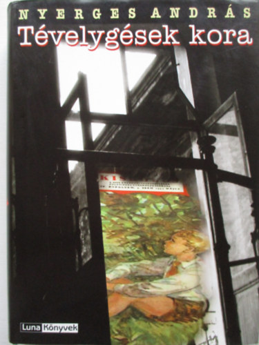 Nyerges Andrs - Tvelygsek kora