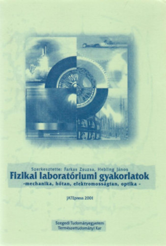 Farkas Zsuzsa - Fizikai laboratriumi gyakorlatok